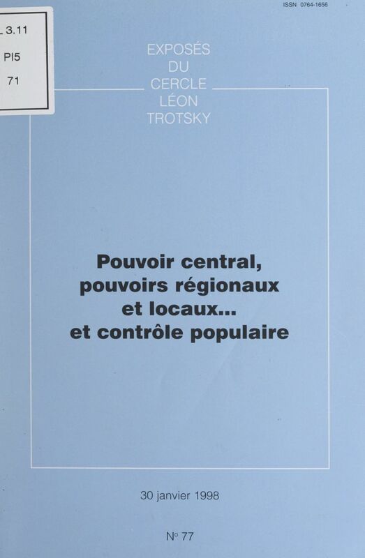 Pouvoir central, pouvoirs régionaux et locaux... et contrôle populaire Exposé du Cercle Léon Trotsky du 30 janvier 1998