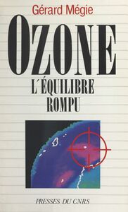 Ozone L'équilibre rompu