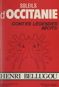 Soleils d'Occitanie Contes, légendes, récits