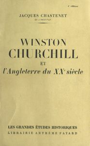 Winston Churchill et l'Angleterre du XXe siècle