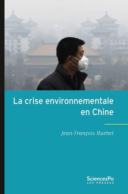 La crise environnementale en Chine Évolutions et limites des politiques publiques