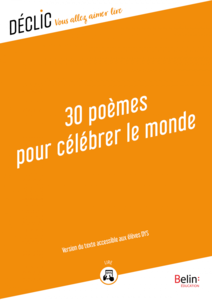 30 Poèmes pour célébrer le monde - DYS Version du texte accessible aux DYS