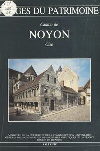 Le Canton de Noyon (Oise)