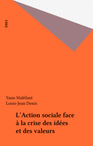 L'Action sociale face à la crise des idées et des valeurs