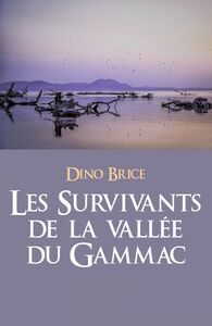 Les Survivants de la vallée du Gammac