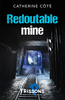 Redoutable mine