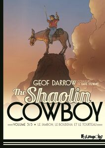 The Shaolin Cowboy (Volume 3) - Le jambon, le bouddha et le tourteau