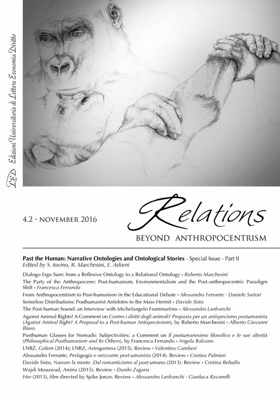 Relations. Beyond Anthropocentrism. Vol. 4, No. 2 (2016). Past the Human: Narrative Ontologies and Ontological Stories: Part II