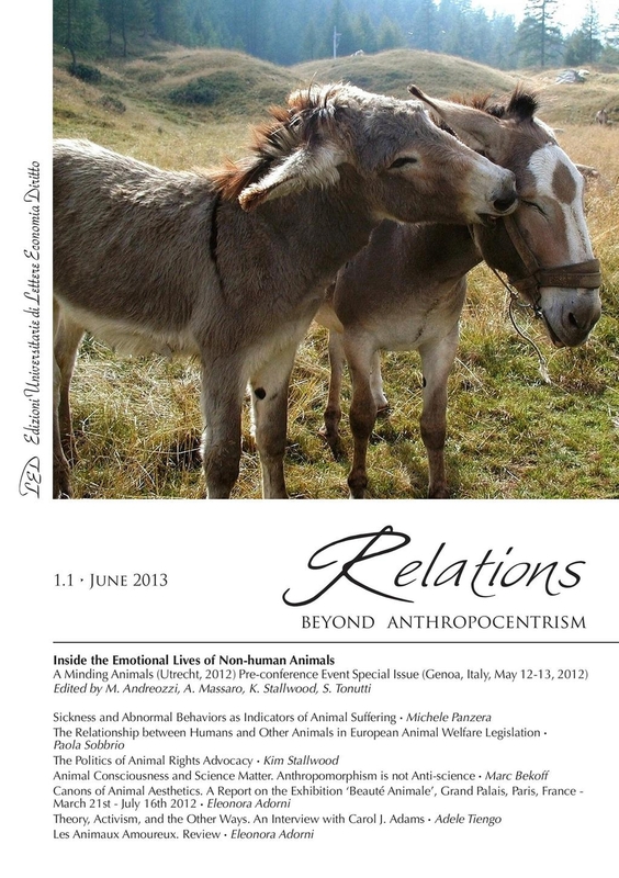 Relations. Beyond Anthropocentrism. Vol. 1, No. 1 (2013). Inside the Emotional Lives of Non-human Animals: Part I