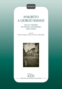 Poscritto a Giorgio Bassani Saggi in memoria del decimo anniversario della morte