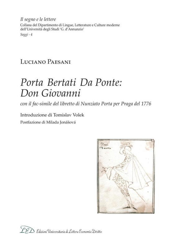 Porta, Bertati, Da Ponte: Don Giovanni con il fac-simile del libretto di Nunziato Porta per Praga del 1776