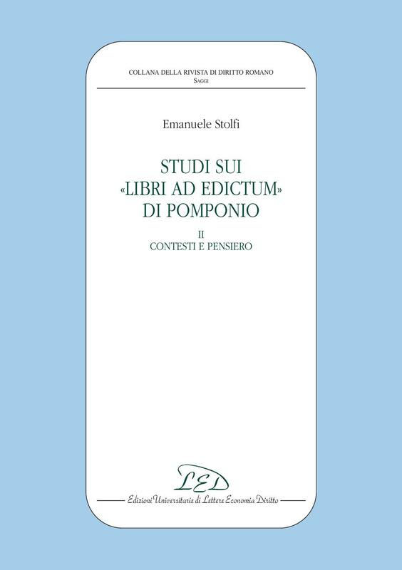 Studi sui "Libri ad edictum" di Pomponio II. Contesti e pensiero
