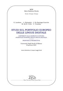 Studi sul portfolio europeo delle lingue digitale Contributi alla Giornata di studio "Portfolio Europeo delle Lingue digitale: proposte e prospettive" - Università degli Studi di Milano, 28 gennaio 2005