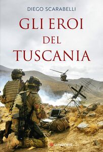 Gli eroi del Tuscania I Baschi Amaranto si raccontano
