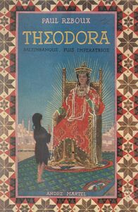 Théodora Saltimbanque puis impératrice