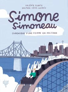 Simone Simoneau Chronique d'une femme en politique