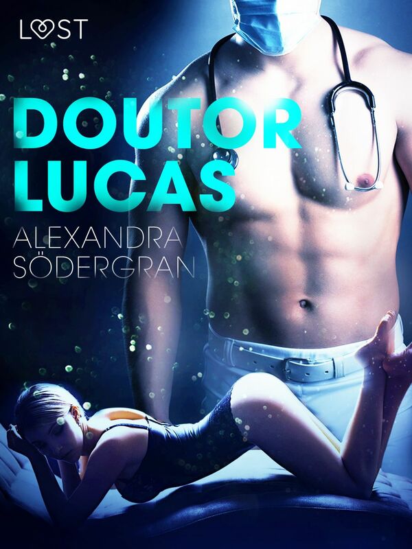 Doutor Lucas - Um conto erótico