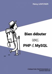 Bien débuter avec PHP/MySQL Formation professionnelle