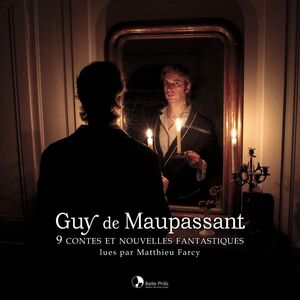9 contes et nouvelles fantastiques - Guy de Maupassant Guy de Maupassant