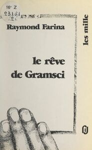 Le rêve de Gramsci