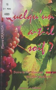 Quelqu'un a-t-il soif ? Boire le vin nouveau et aller plus loin