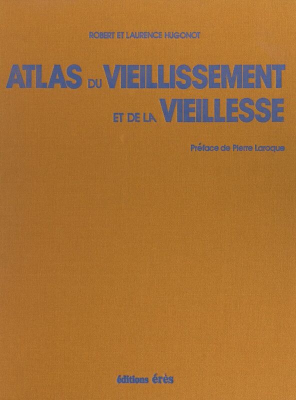 Atlas du vieillissement et de la vieillesse