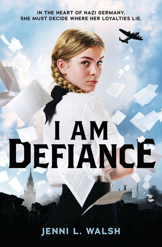 I Am Defiance: A Novel of WWII A Novel of WWII