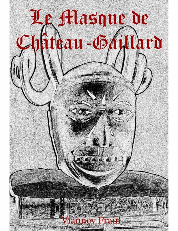 Le Masque de Château-Gaillard