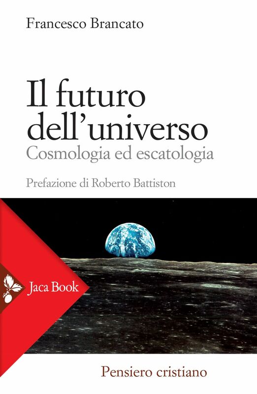 Il futuro dell'universo Cosmologia ed escatologia