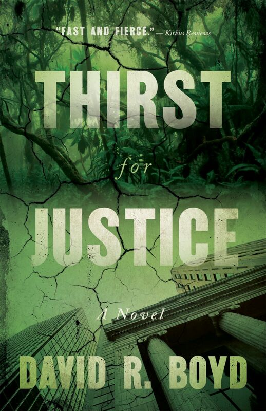 Thirst for Justice A Novel