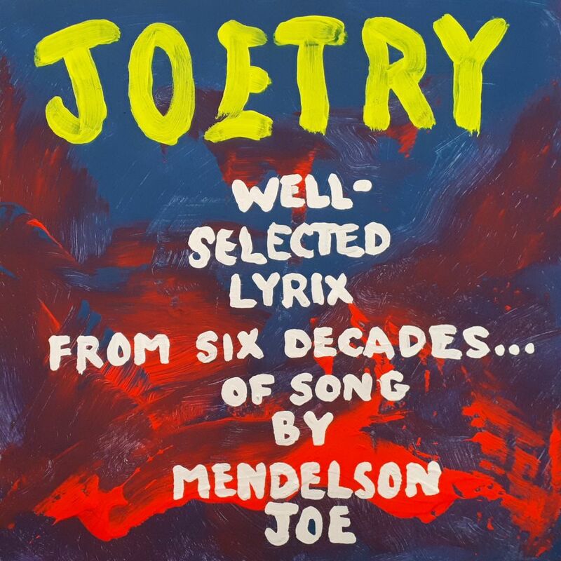 Joetry Well-Selected Lyrix from Six Decades of Song