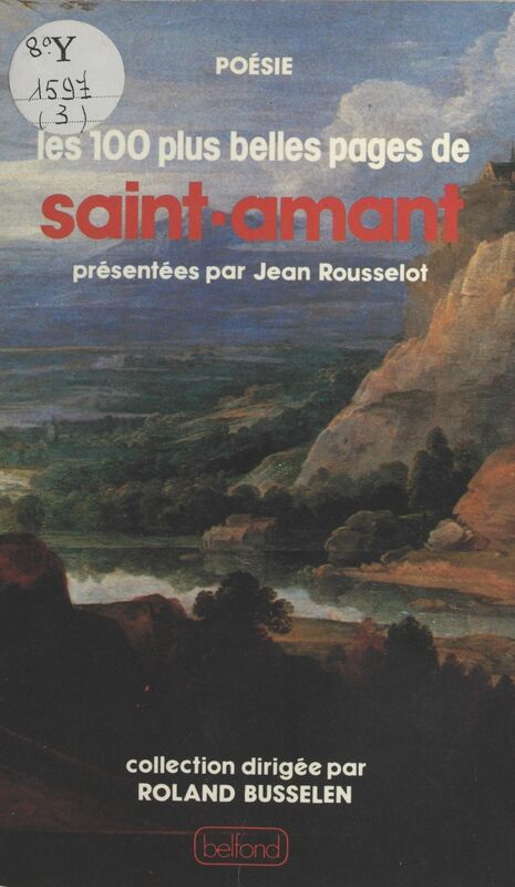 Les cent plus belles pages de Saint-Amant