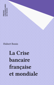 La Crise bancaire française et mondiale