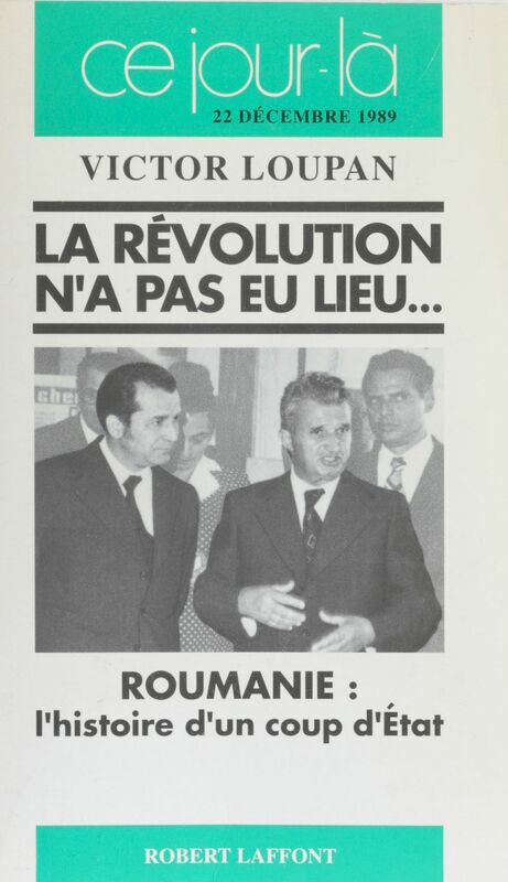 La Révolution n'a pas eu lieu... Roumanie : l'histoire d'un coup d'État