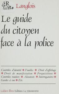 Guide du citoyen face à la police