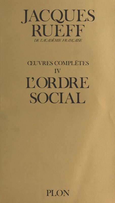 Œuvres complètes (4) : L'ordre social L'Ordre social