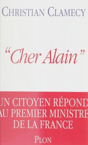 Cher Alain Un citoyen répond au premier ministre de la France