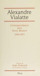 Correspondance avec Ferny Besson (1949-1971)