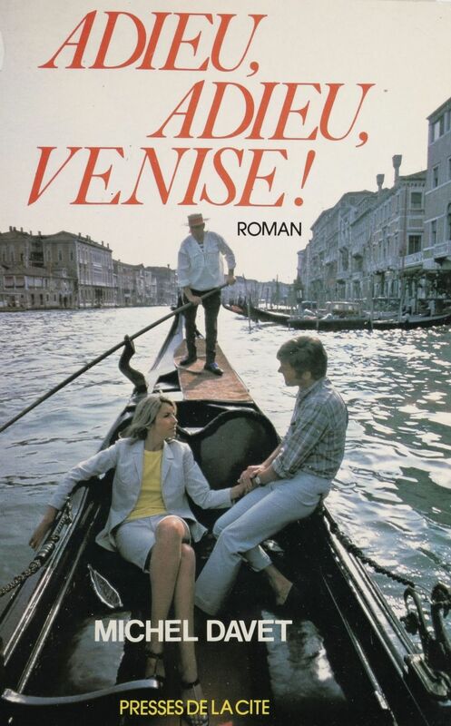 Adieu, adieu Venise