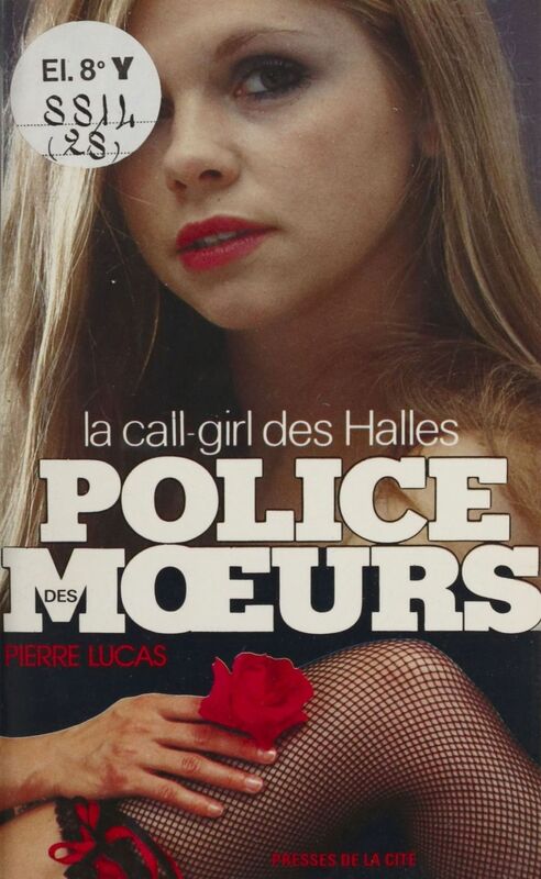 Police des mœurs : La Call-girl des Halles
