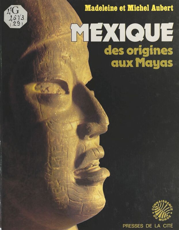 Mexique : des origines aux Mayas