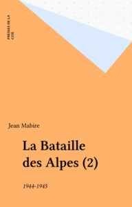 La Bataille des Alpes (2) 1944-1945
