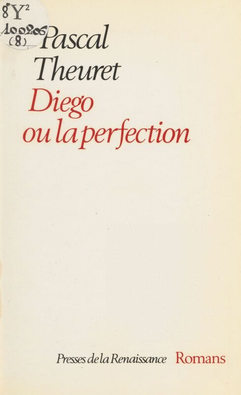 Diego ou la Perfection