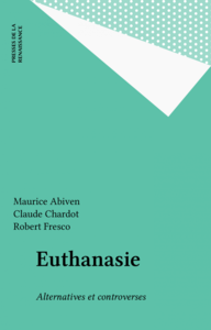Euthanasie Alternatives et controverses