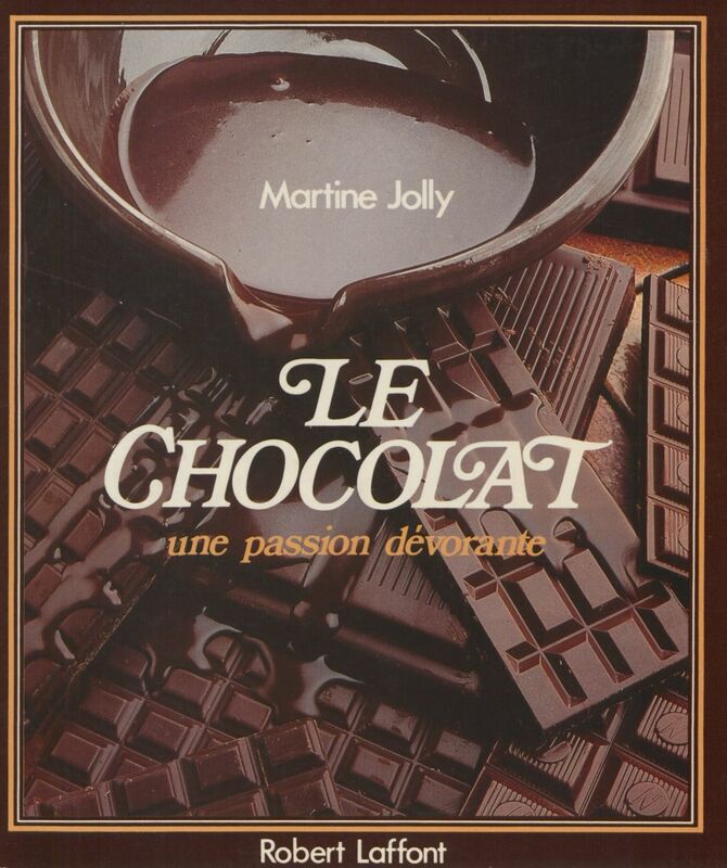 Le Chocolat : une passion dévorante