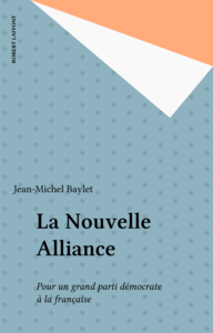 La Nouvelle Alliance Pour un grand parti démocrate à la française