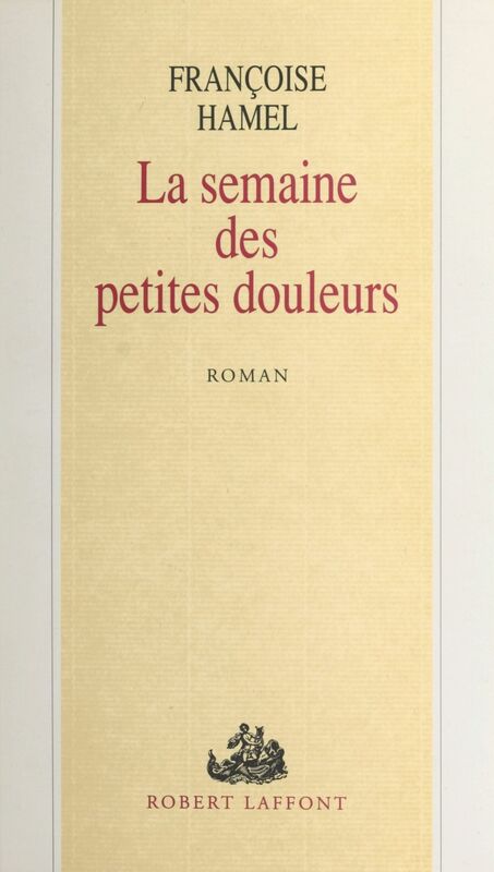 La semaine des petites douleurs
