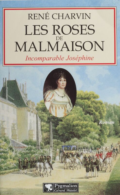 Les Roses de Malmaison Incomparable Joséphine
