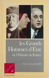 Les Grands Hommes d'État de l'histoire de France