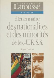 Dictionnaire des nationalités et des minorités de l'ex-U.R.S.S.